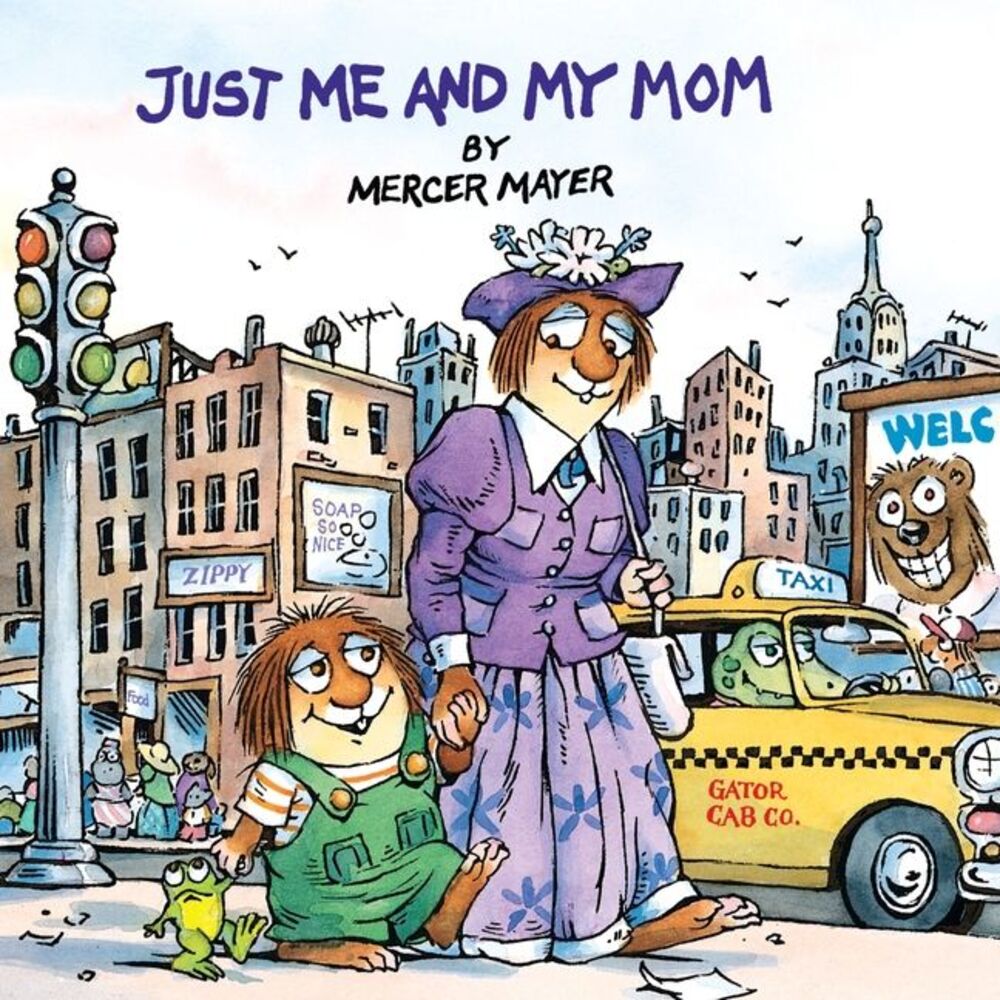 Just Me and My Mom (Little Critter) -- Mercer Mayer